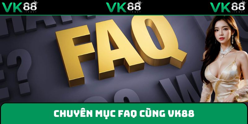 Chuyên mục giải đáp nhanh những câu hỏi cơ bản tại nền tảng