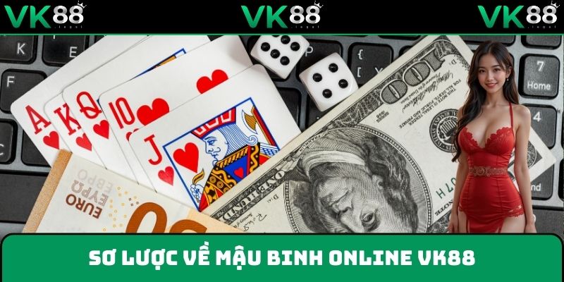 Mậu binh online - Siêu phẩm đánh bạc hot nhất VK88